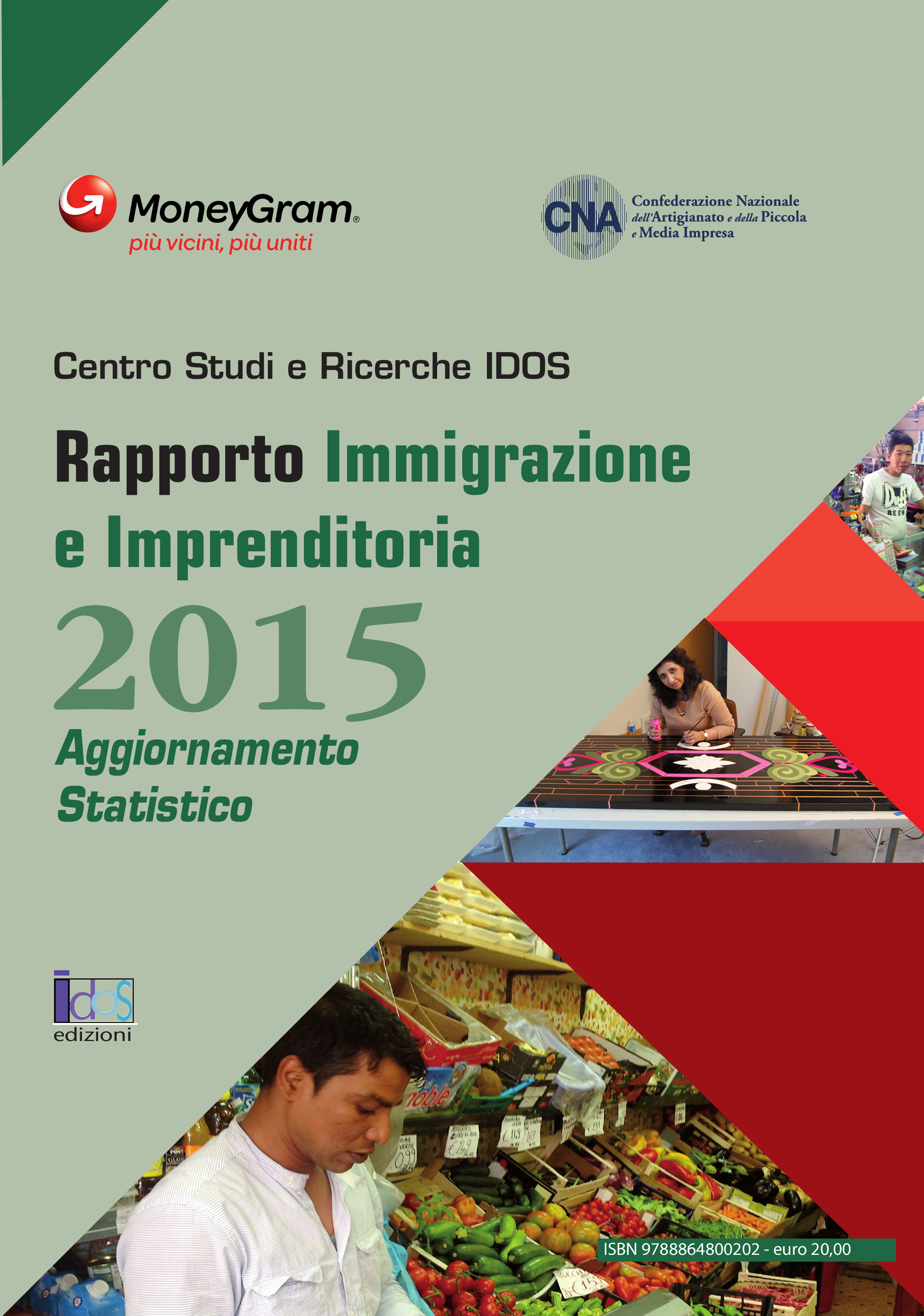 Rapporto Immigrazione e Imprenditoria 2015 - Aggiornamento Statistico