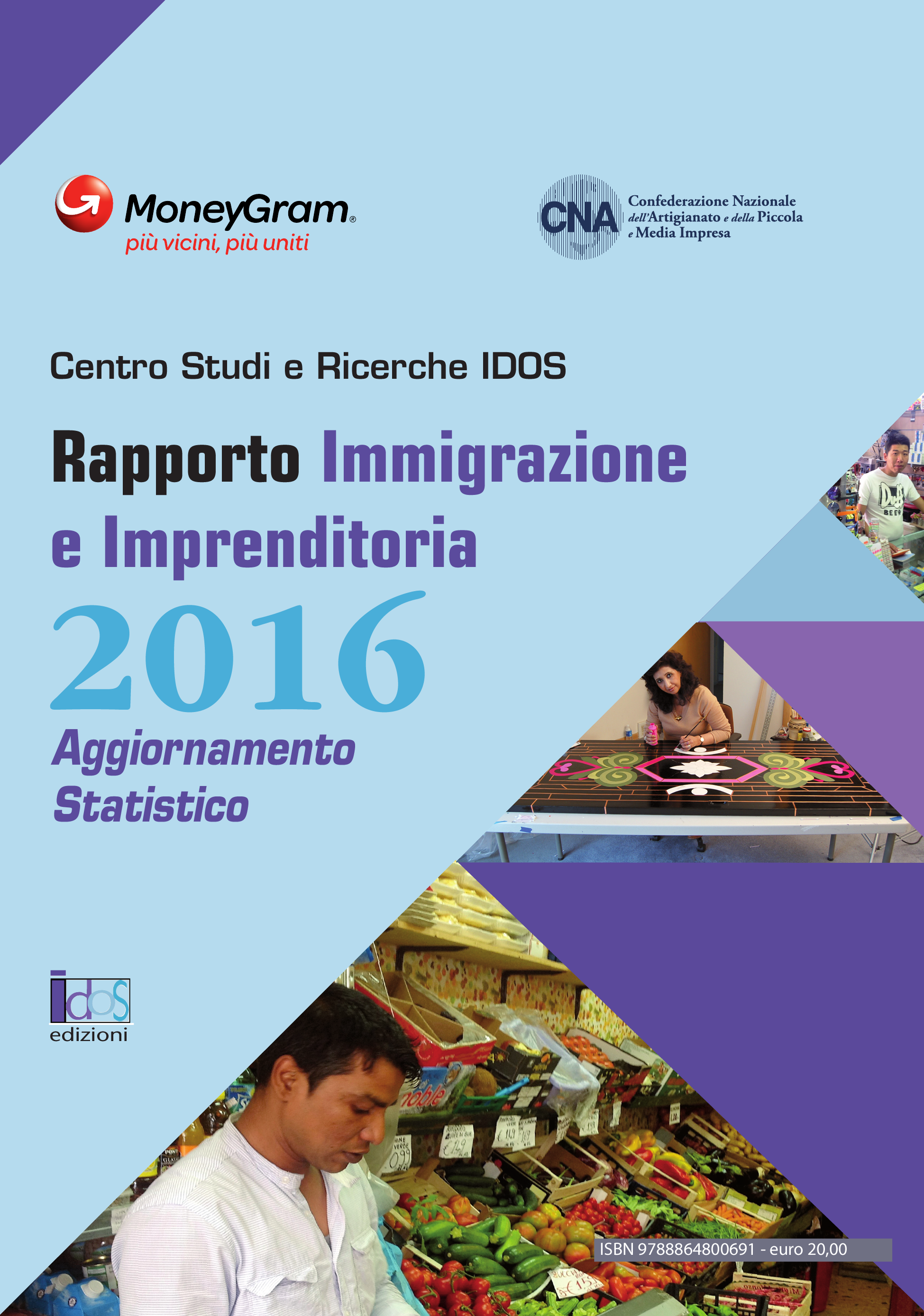 Rapporto Immigrazione e Imprenditoria 2016 - Aggiornamento statistico