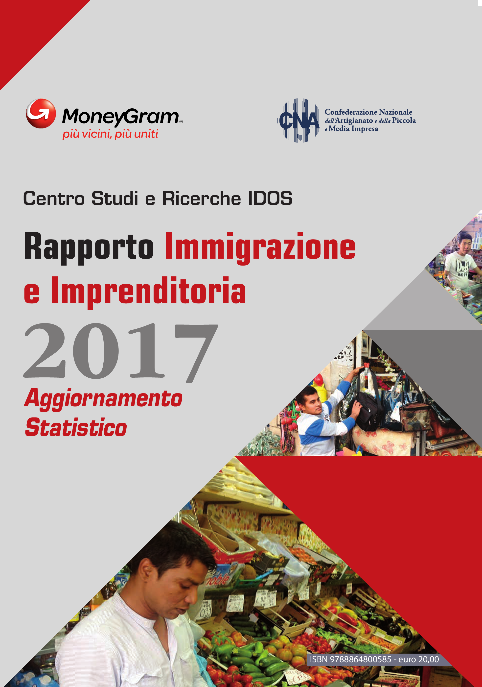 Rapporto Immigrazione e Imprenditoria 2017 - Aggiornamento statistico