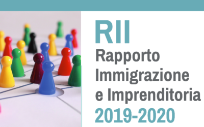 Rapporto Immigrazione e Imprenditoria 2019 – 2020