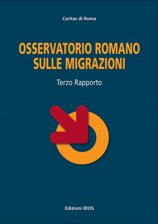 OSSERVATORIO ROMANO SULLE MIGRAZIONI. TERZO RAPPORTO